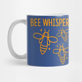 Bee Whisperer -  Honeybee Shirt, Save The Bees, Funny Beekeeper, Bees and Honey Mug